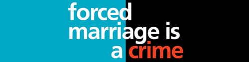 Forced Marriage is a crime